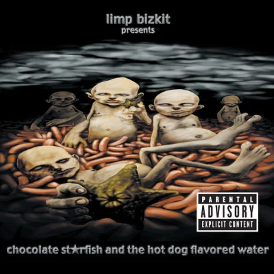 Mega_Smieszek - Plusujcie album Limp Bizkit - Chocolate St☆rfish and the hot dog flav...
