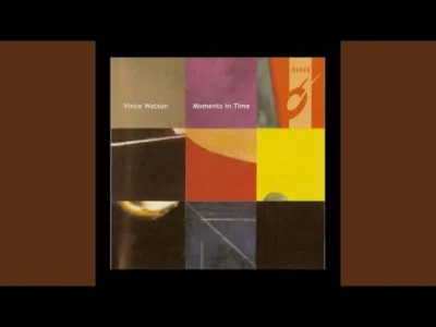 szurlotka - Vince Watson: Moments in time
#muzyka #muzykaelektroniczna #deephouse #te...