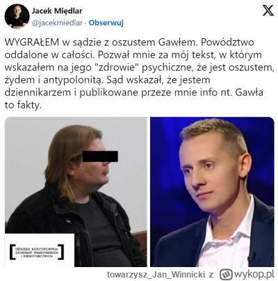 towarzyszJanWinnicki - Jacek Międlar nazwał go: Żydem, oszustem, anty-polonitą.

Gawe...