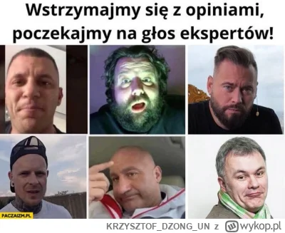 KRZYSZTOFDZONGUN - Kto by pomyślał, że z tego grona to Najman jest tym najrozsądniejs...