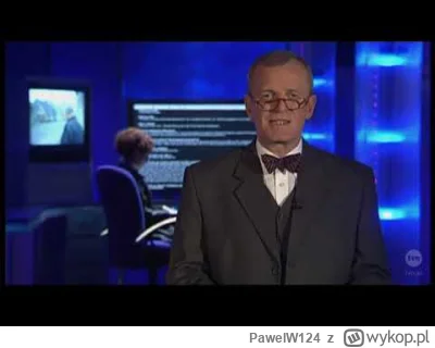 PawelW124 - #przegryw 

W dzieciństwie bardzo się bałem tego programu.