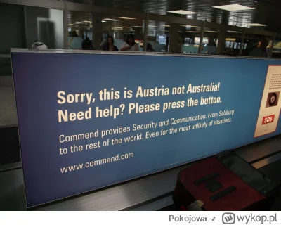 Pokojowa - Tymczasem na lotnisku w Salzburgu:

„Przepraszamy, to jest Austria, a nie ...