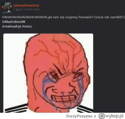 DurzyPszypau - xDDDDDDDDDD

5:2

#mecz #realmadryt