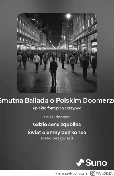 PierwszyPuchacz - Ballada o polskim doomerze
#doomer #feels #przegryw #muzyka #suno #...
