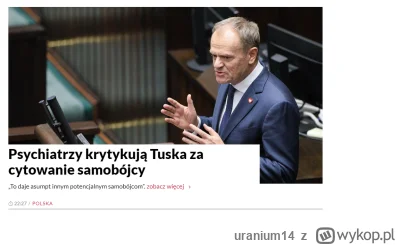 uranium14 - Psychiatrzy TVPiS krytykują Tuska za cytowanie samobójcy,
dobrze że nie k...