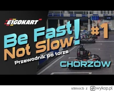 slimocb - Razem z zespołem przygotowaliśmy przewodnik po torze E1  w Chorzowie ;) moż...