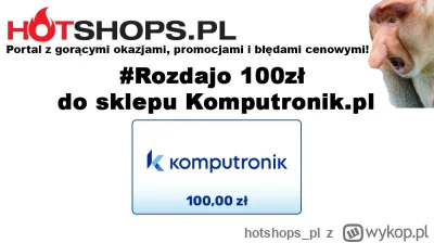 hotshops_pl - Dziś #rozdajo w którym sami sobie coś kupicie ( ͡° ͜ʖ ͡°)
A w rozdajo 1...