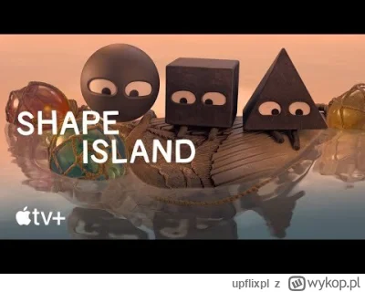 upflixpl - "Shape Island" | Zwiastun drugiej serii animacji Apple TV+
Apple TV+ za...