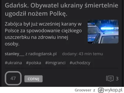 Grooveer - Jak jakiś Ukrainiec odwali coś w Polsce to jest to najszybciej wykopywane ...