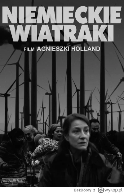 BezDobry - #wiatraki #energetyka #ekologia #film #heheszki #humorobrazkowy #bekazlewa...