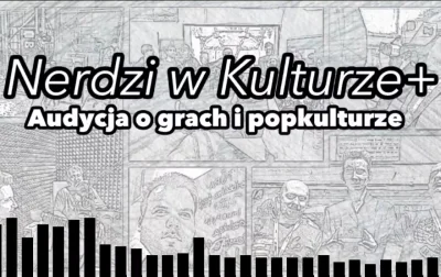 POPCORN-KERNAL - Nerdzi w Kulturze Live! Odc. 333
https://www.facebook.com/nerdziwkul...