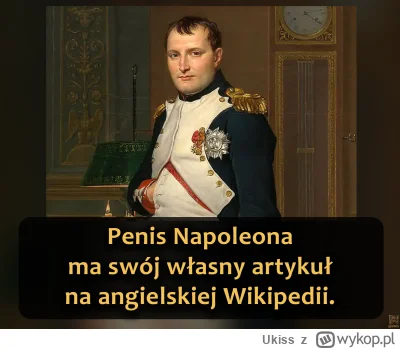 Ukiss - Po śmierci Napoleona w 1821 roku na wyspie Świętej Heleny przeprowadzono auto...