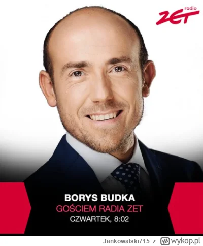 Jankowalski715 - Jutro porannym gościem Radia Zet Borys Budka - (jeszcze) minister ak...