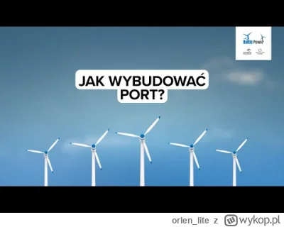 orlen_lite - Odwiedzamy budowę portu serwisowego w Łebie. Przez co najmniej 25 lat ba...