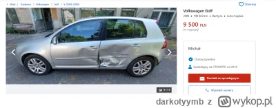 darkotyymb - to są jakieś jaja że golf z 2008 roku z #!$%@? drzwiami idzie za 10k? XD...