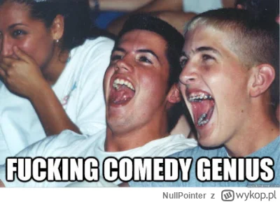 NullPointer - @markhausen: łohohoho!