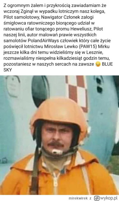 mirekwirek - Zginął pilot Mirosław Lewko :(