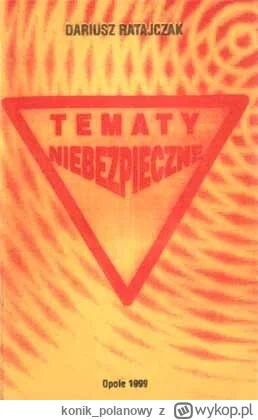 konik_polanowy - 296 + 1 = 297

Tytuł: Tematy niebezpieczne
Autor: Dariusz Ratajczak
...