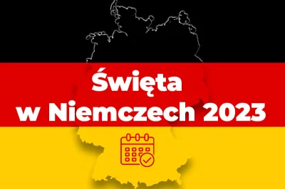 agencjaDE - Święta w Niemczech 2023 / 2024 rok - dni wolne od pracy

Święta w Niemcze...