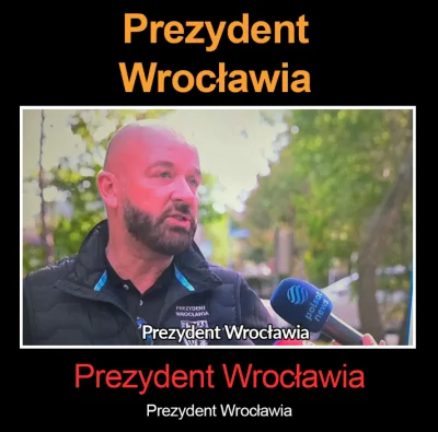 Elberus - Prezydent Wrocławia
SPOILER
#wroclaw