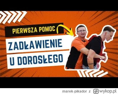 marek-pikador - @vajroos: zadławienie, 1 pomoc https://youtube.com/watch?v=wHxKjZFpUV...