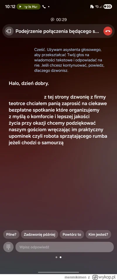 menmikimen - Połączenia tekstowe aka "call screening" to jest złoto. 
Dzwoni jakiś dz...