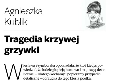 kinlej - Największa gazeta w Polsce po wywaleniu działu korekty. Wiesława Szymborska....