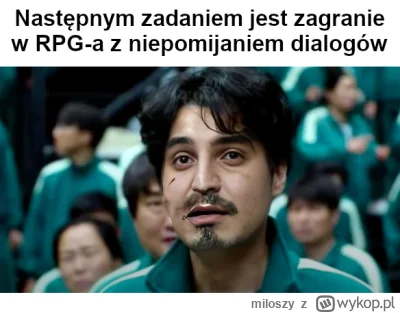 miloszy - #kiszak #heheszki #memy #gry #crpg #squidgame