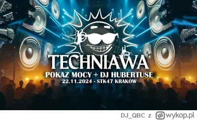 DJ_QBC - Witam, pozwole sobię znów zareklamować imprezę którą odpalamy w najbliższy p...