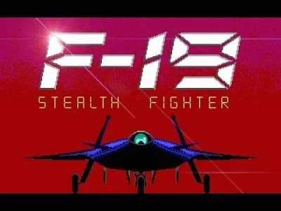 RoeBuck - Gry, w które grałem za dzieciaka #10

F-19 Stealth Fighter

#100gierdziecia...