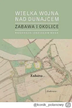 konik_polanowy - 564 + 1 = 565

Tytuł: Wielka Wojna nad Dunajcem: Zabawa i okolice
Au...