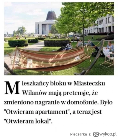 Pieczarka - Nie po to ludzie płacą miliony za swoje apartamenty, by potem słuchać, że...