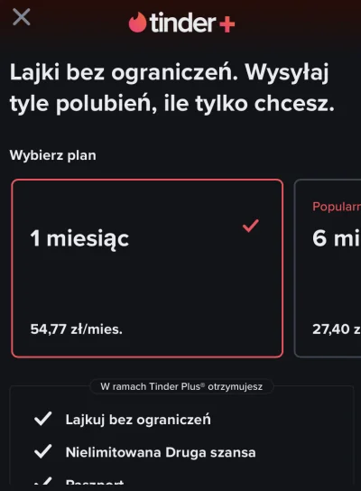 StanSwiderek - Ktoś wie dlaczego tinder plus w przeglądarce to 54,77zł miesięcznie a ...