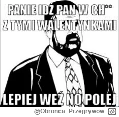 O.....w - #przegryw #walentynki #a-----l