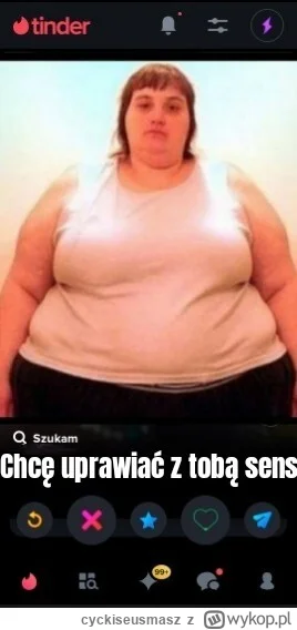 cyckiseusmasz - #tinder #p0lka #heheszki #logikarozowychpaskow