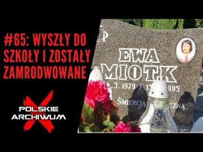 kkecaj - "Polskie Archiwum X #65: Nastolatki wyszły do szkoły i zginęły"

"16 - letni...