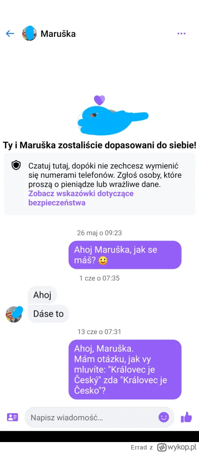 Errad - Neodpověděla, zasraná princezna. 
#tinder #heheszki