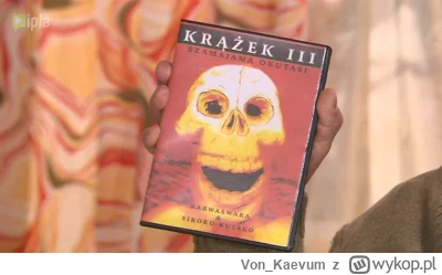 Von_Kaevum - @Kerigun: To obejrzyj sobie ten kochaniutka. Polecam!