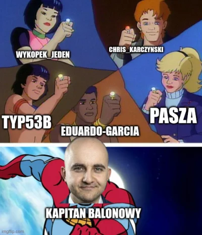 IksdeHeheh - @WykopekJeden: @typ53B @eduardo-garcia @ChrisKarczynski
AAA OBRAŻAJO CYS...