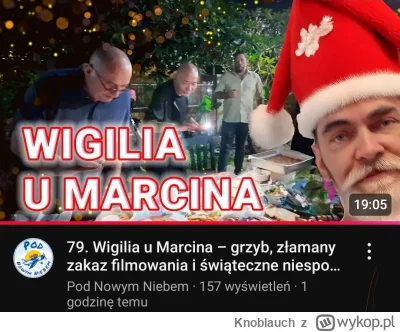 Knoblauch - @Vendigoo Łysy był i się nagrywał.
Maniek siedział w knajpie u górali po ...