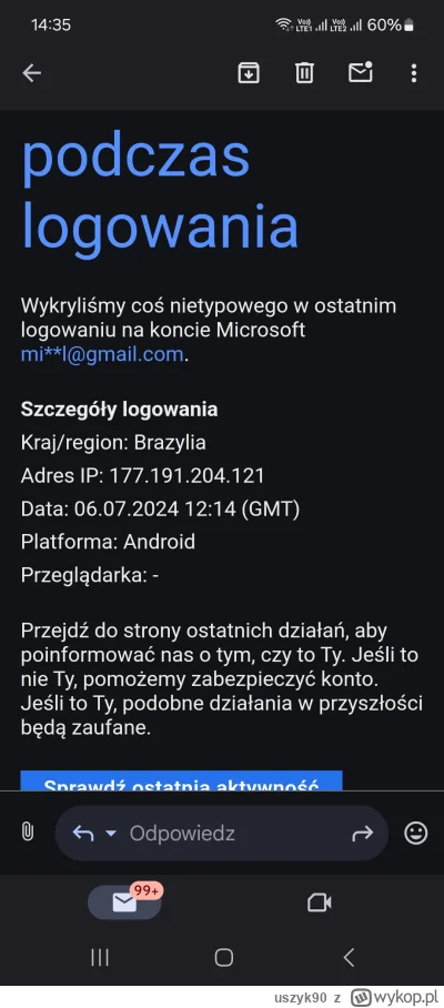 uszyk90 - > Nietypowe zachowanie podczas logowania na koncie Microsoft 

Ktoś z Brazy...