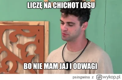 psingwina - #hotelparadise chichot losu to będziesz miał, jak Julnokio odpadnie i wys...