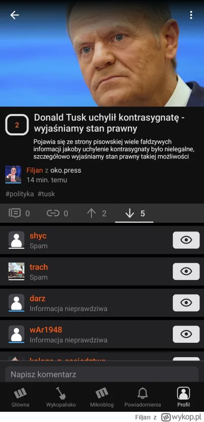 Filjan - #polityka 

Dziś i wcxoraj spam wiadomości o tym że Tusk wycofując kontrasyg...