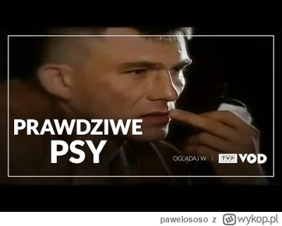 pawelososo - MAMY TO! Prawdziwe Psy trafiły na TVP VOD i to w mega jakości (przynajmn...