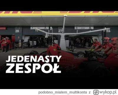 podobnomialemmultikonta - Jedenasty zespół: #f1 #echapadoku #panszafa #kubica