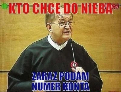 NiewidzialnyRycerz - @robert5502: Moherów? Z 2007 się urwałeś? Łap, śmieszny obrazek ...