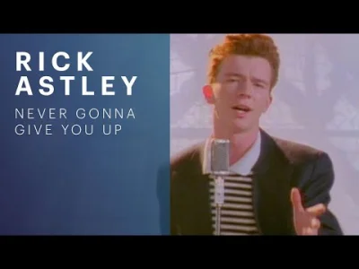 yourgrandma - Rick Astley - Never Gonna Give You Up