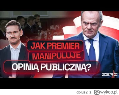 dplus2 - >"Tusk się wściekł i dostał furii", zmieniło się coś od tego czasu? Nie, tyl...