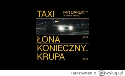 Farezowsky -  Łona x Konieczny x Krupa – PAN DAREK ft. Siema Ziemia 

Może nie każdy ...