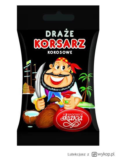 Lutekcjusz - gdy jecie draże korsarze pamiętajcie kogo tak naprawde jecie( ͡º ͜ʖ͡º)